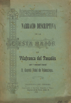 Narració descriptiva de la Festa Major de Vilafranca del Panadés