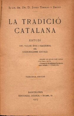 La Tradició catalana : estudi del valor ètic y racional del regionalisme català