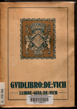 La Urbo Vich = La ciutat de Vich = Guidlibro de Vich = Llibre-guia de Vich