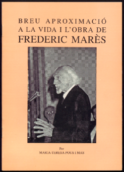 Breu aproximació a la vida i l'obra de Frederic Marés : pregó de la festa major de 1996