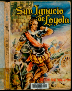 San Ignacio de Loyola : a base de las mejores biografías ignacianas