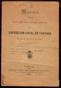 Memoria leída en el acto de la solemne apertura de la Exposición local de Tarrasa : el día 1º de julio de 1883