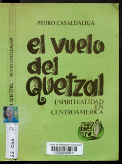 El Vuelo del Quetzal : espiritualidad en Centroamérica