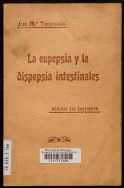 La Eupepsia y la dispepsia intestinales : memoria del doctorado de José Mª Terricabras y Comella