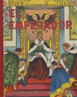 El Emperador : biografía y anecdotario de Carlos I de España y V de Alemania